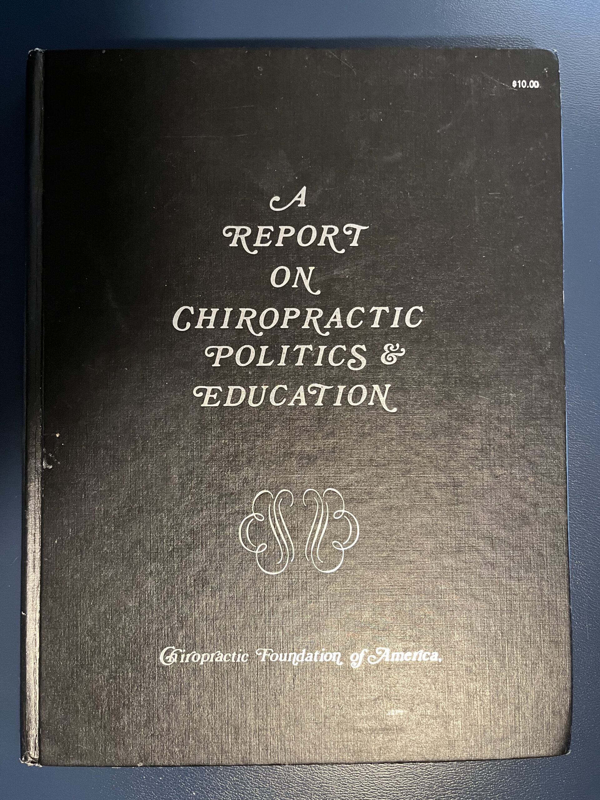 Chiropractic Politics & Education (1979)