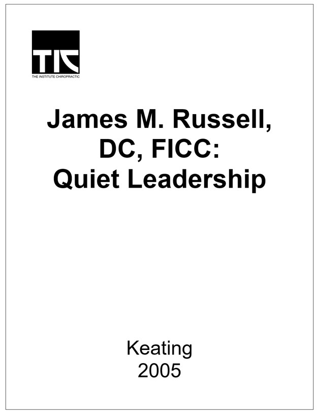James M. Russell, D.C., F.I.C.C.: Quiet Leadership