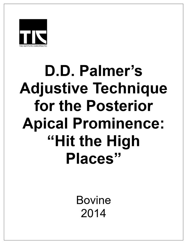 D.D. Palmer’s Adjustive Technique