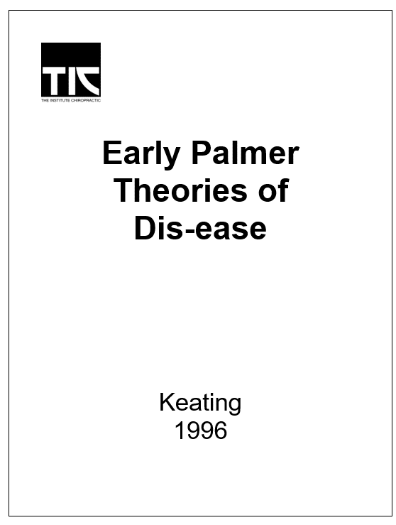 Early Palmer Theories of  Dis-ease