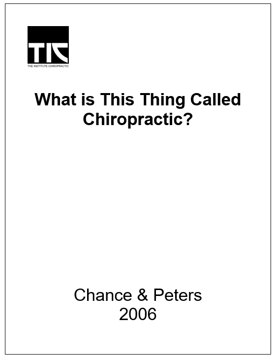 What is This Thing Called Chiropractic?