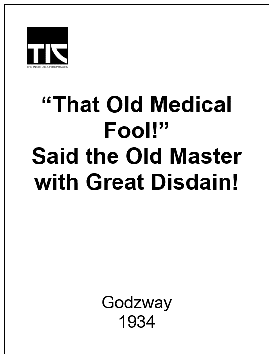 “That Old Medical Fool!”