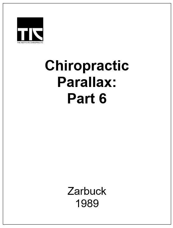 Chiropractic Parallax:  Part 6